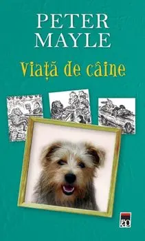 Viata de caine/Peter Mayle