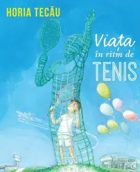 Viata in ritm de tenis/Horia Tecau