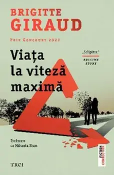 Viata la viteza maxima/Brigitte Giraud