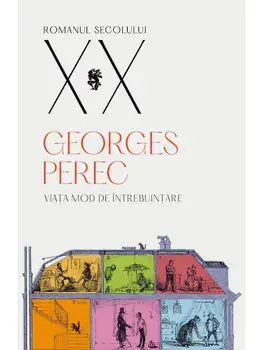 Viata mod de intrebuintare/Georges Perec
