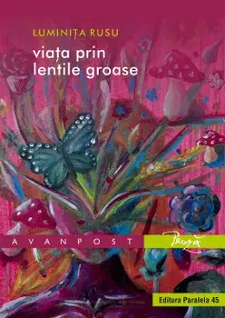 Viata prin lentile groase/Luminita Rusu