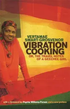 Vibration Cooking: Or, the Travel Notes of a Geechee Girl, Paperback/Vertamae Smart-Grosvenor