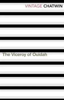 Viceroy of Ouidah, Paperback/Bruce Chatwin
