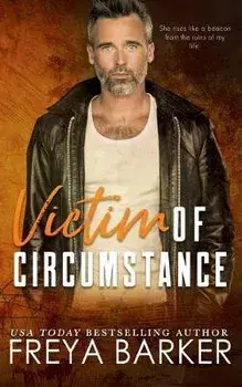 Victim of Circumstance, Paperback/Freya Barker