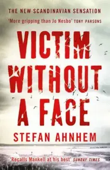 Victim Without A Face, Paperback/Stefan Ahnhem