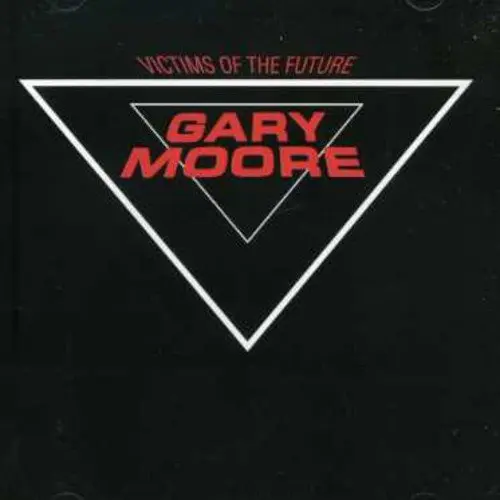 Victims Of The Future | Gary Moore