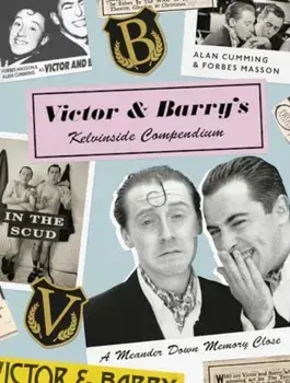 Victor and Barry's Kelvinside Compendium. A Meander Down Memory Close, Hardback/Forbes Masson