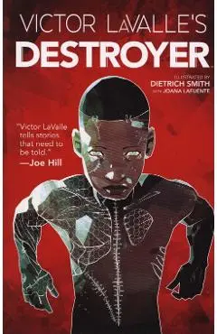 Victor LaValle's Destroyer