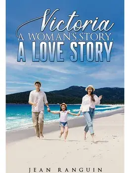 Victoria: A Woman’s Story, A Love Story, Paperback/Jean Ranguin
