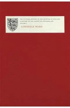 Victoria County History of Westmorland I: Lonsdale Ward - Emmeline Garnett