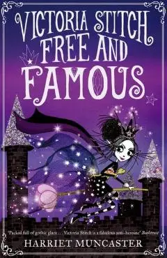 Victoria Stitch: Free and Famous: Volume 2 - Harriet Muncaster