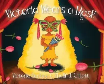 Victoria Wears a Mask, Hardcover/Victoria Barbee