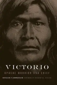 Victorio, Volume 22: Apache Warrior and Chief, Paperback/Kathleen P. Chamberlain