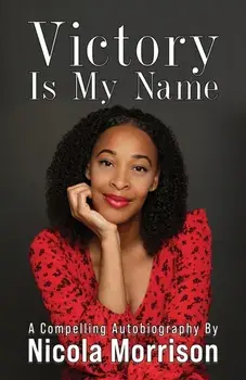 Victory Is My Name, Paperback/Nicola Morrison