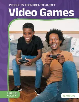Video Games: From Idea to Market, Paperback/Abby Doty