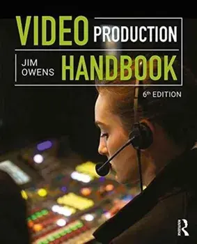 Video Production Handbook, Paperback/Jim Owens