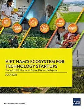 Viet Nam's Ecosystem for Technology Startups, Paperback/Asian Development Bank