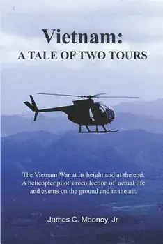 Vietnam: A Tale of Two Tours, Paperback/James C. Mooney Jr