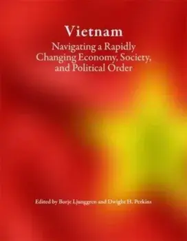 Vietnam. Navigating a Rapidly Changing Economy, Society, and Political Order, Paperback/***