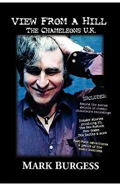 View From a Hill: The Chameleons UK - Mark Burgess