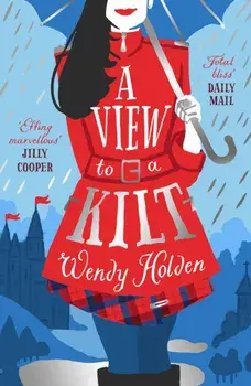View to a Kilt, Paperback/Wendy Holden