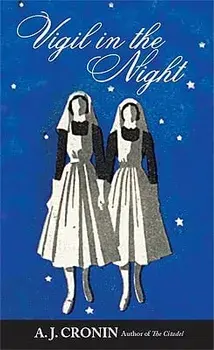 Vigil in the Night, Paperback/A. J. Cronin
