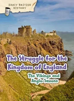 Viking and Anglo-Saxon Struggle for England, Paperback/Claire Throp