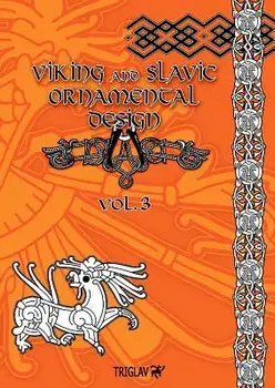 Viking and Slavic Ornamental Designs: Volume 3, Paperback/Igor Gorewicz