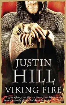 Viking Fire, Paperback/Justin Hill