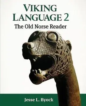 Viking Language 2: The Old Norse Reader, Paperback/Jesse L. Byock