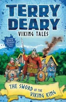 Viking Tales: The Sword of the Viking King, Paperback/Terry Deary