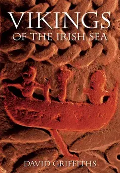 Vikings of the Irish Sea. New ed, Paperback/David Griffiths