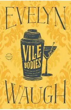 Vile Bodies - Evelyn Waugh