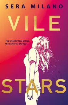 Vile Stars, Paperback/Sera Milano