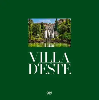 Villa d'Este. In Tivoli, Hardback/Andrea Bruciati