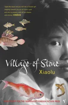 Village Of Stone, Paperback/Xiaolu Guo