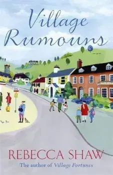 Village Rumours, Paperback/Rebecca Shaw