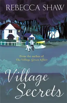Village Secrets, Paperback/Rebecca Shaw