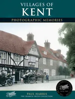 Villages of Kent. New ed, Paperback/Paul Harris
