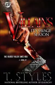 Villains: It's Savage Season (the Cartel Publications Presents), Paperback/T. Styles