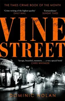 Vine Street. SUNDAY TIMES Best Crime Books of the Year pick, Paperback/Dominic Nolan