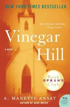 Vinegar Hill, Paperback/A. Manette Ansay
