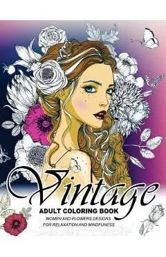 Vintage Coloring Books for Adults: An Adult coloring book - Adult Coloring Book