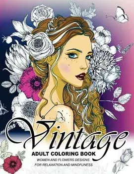 Vintage Coloring Books for Adults: An Adult Coloring Book, Paperback/Adult Coloring Book