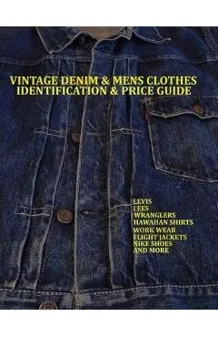 Vintage Denim & mens clothes identification and price guide: Levis, Lee, Wranglers, Hawaiian shirts, Work wear, Flight jackets, Nike shoes, and More - Lucas Jacopetti