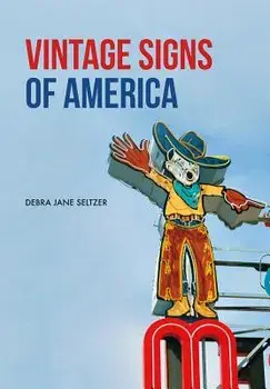 Vintage Signs of America, Paperback/Debra Jane Seltzer
