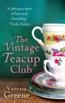 Vintage Teacup Club, Paperback/Vanessa Greene