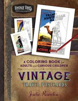 Vintage Travel Postcards Coloring Book: For Adults and Curious Children, Paperback/Jodie Randisi