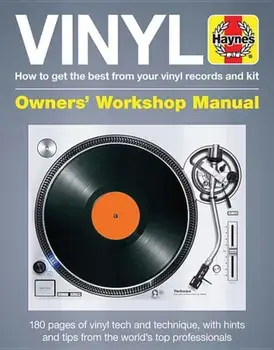Vinyl Manual: How to Get the Best from Your Vinyl Records and Kit, Hardcover/Matt Anniss