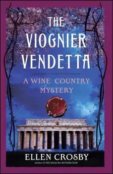 Viognier Vendetta: A Wine Country Mystery, Paperback/Ellen Crosby